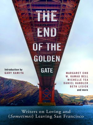 cover image of The End of the Golden Gate
